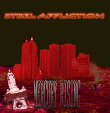 Steel Affliction : Mercury Rising